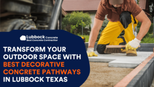 Transform Your Outdoor Space with Best Decorative Concrete Pathways in Lubbock Texas