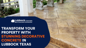 Transform Your Property with Stunning Decorative Concrete in Lubbock Texas
